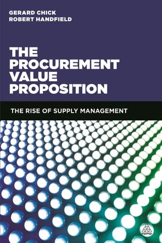 The Procurement Value Proposition The Rise of Supply Management