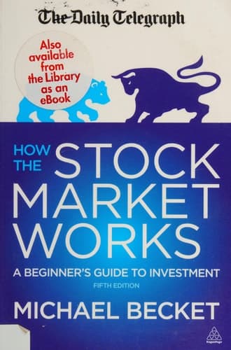 How the Stock Market Works A Beginner's Guide to Investment