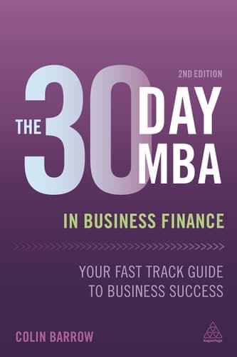 The 30 Day MBA in Business Finance Your Fast Track Guide to Business Success