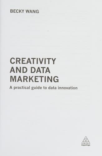 Creativity and Data Marketing A Practical Guide to Data Innovation