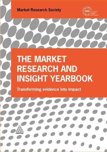The Market Research and Insight Yearbook Transforming Evidence Into Impact