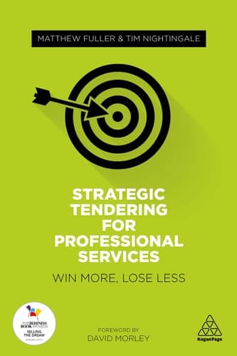 Strategic Tendering for Professional Services Win More, Lose Less