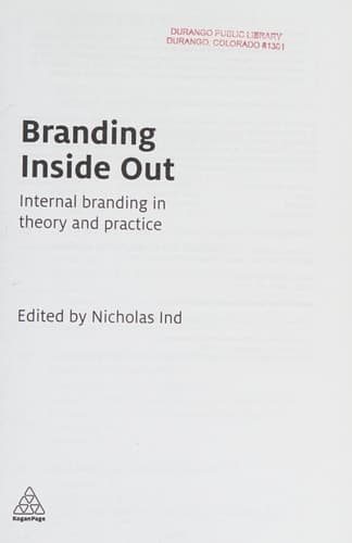 Branding Inside Out Internal Branding in Theory and Practice