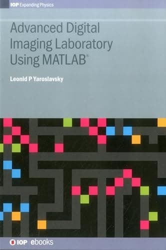 Advanced Digital Imaging Laboratory Using MATLAB®