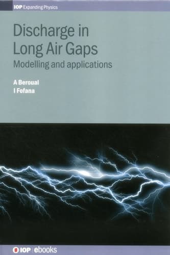 Discharge in Long Air Gaps Modelling and Applications