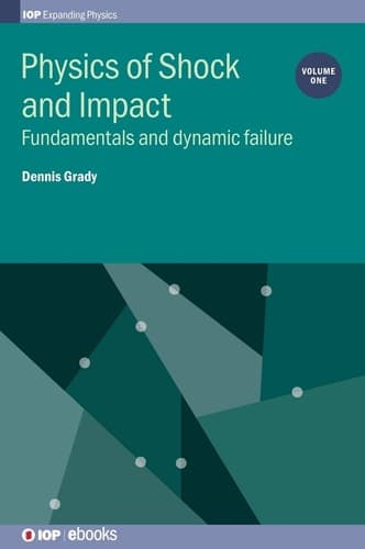 Physics of Shock Impact Fundamentals and Dynamic Failure