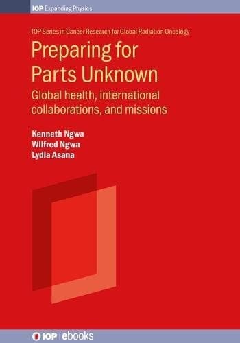 Preparing for Parts Unknown -- Global Health, International Collaborations, and Missions