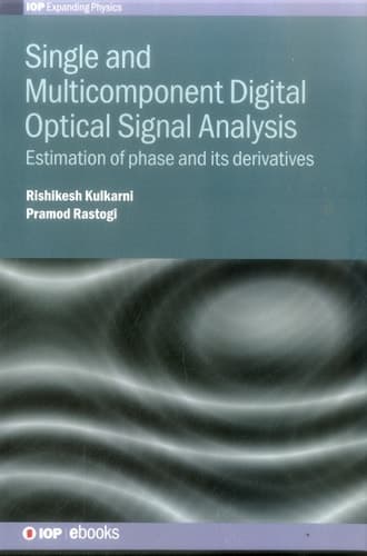 Single and Multicomponent Digital Optical Signal Analysis Estimation of Phase and Its Derivatives