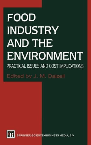 Food Industry and the Environment Practical Issues and Cost Implications