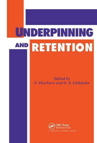 Underpinning and Retention
