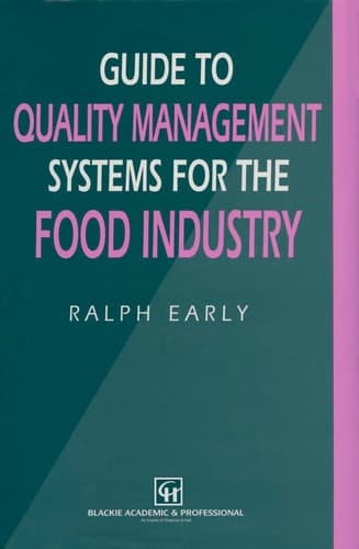 Guide to Quality Management Systems for the Food Industry