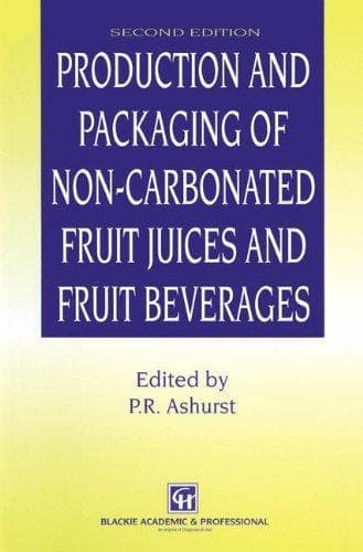 Production and Packaging on Non-Carbonated Fruit Juices and Fruit Beverages