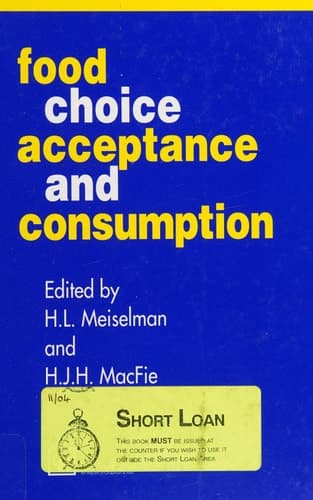 Food Choice, Acceptance and Consumption