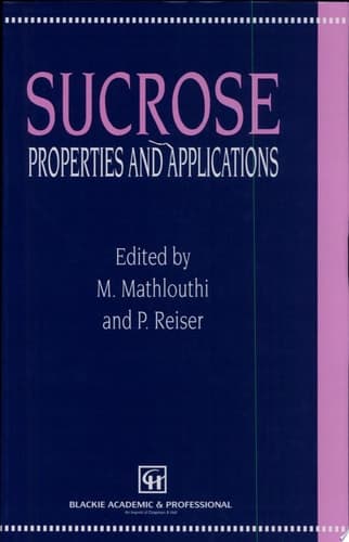 Sucrose Properties and Applications
