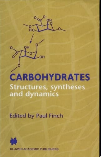 Carbohydrates Structures, Syntheses and Dynamics