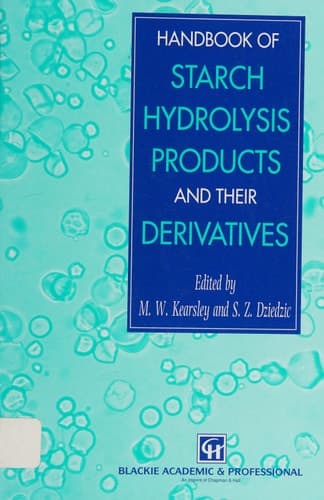 Handbook of Starch Hydrolysis Products and their Derivatives