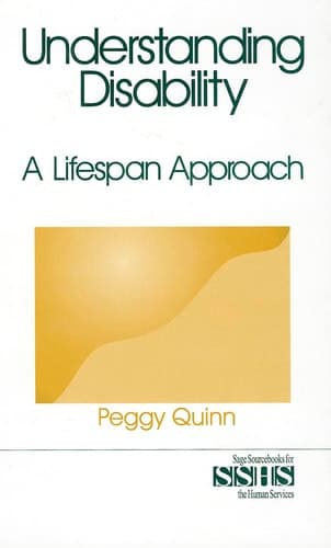 Understanding Disability: A Lifespan Approach (SAGE Sourcebooks for the Human Services)