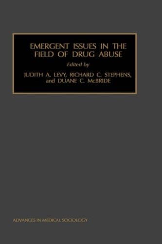Emergent Issues in the Field of Drug Abuse
