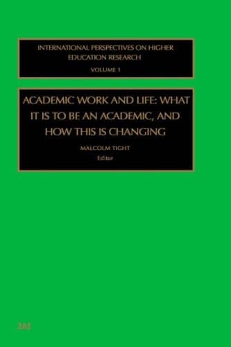 Academic Work and Life What it is to be an Academic, and How This is Changing
