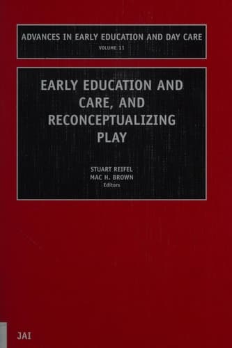 Early Education and Care, and Reconceptualizing Play