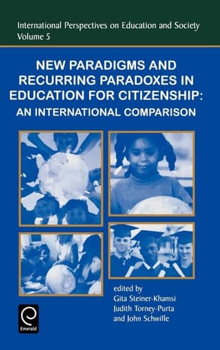 New Paradigms and Recurring Paradoxes in Education for Citizenship An International Comparison