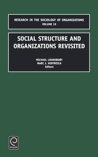 Social Structure and Organizations Revisited