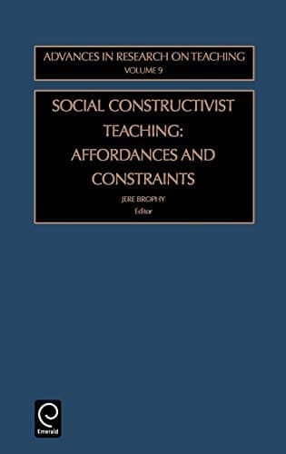Social Constructivist Teaching (Advances in Research on Teaching) (Advances in Research on Teaching)