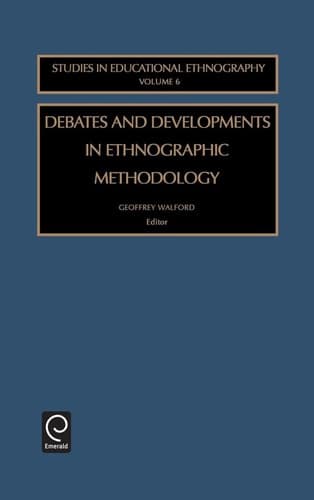 Debates and Developments in Ethonographic Methodology