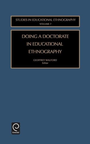 Doing a Doctorate in Educational Ethnography