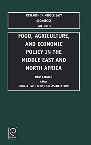 Food, Agriculture, and Economic Policy in the Middle East and North Africa