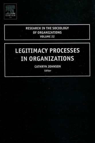 Legitimacy Processes in Organizations