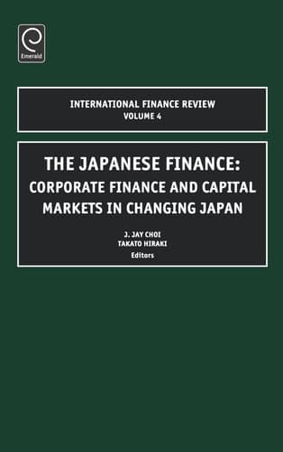 Japanese Finance Corporate Finance and Capital Markets in Changing Japan