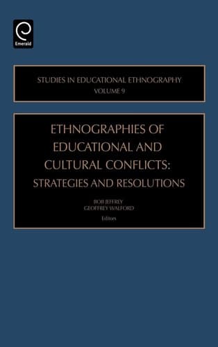 Ethnographies of Education and Cultural Conflicts Strategies and Resolutions