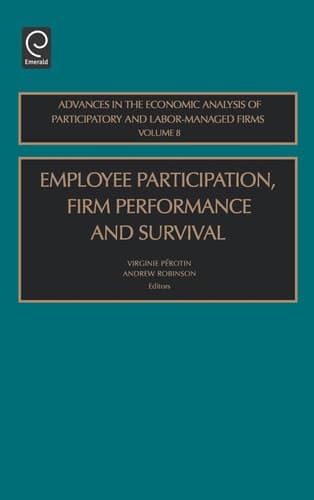 Employee Participation, Firm Performance and Survival