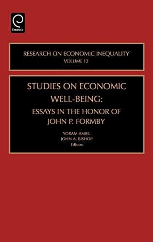 Studies on Economic Well Being Essays in Honor of John P Formby