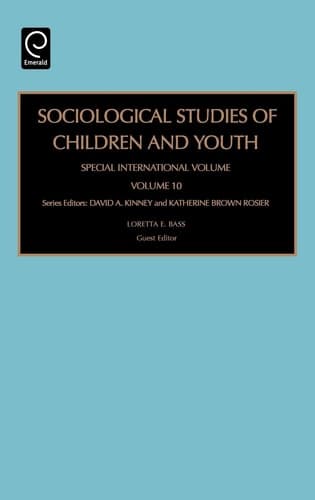 Sociological Studies of Children and Youth Special International Volume