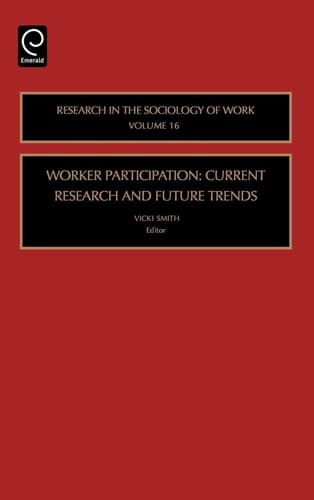 Worker Participation Current Research and Future Trends