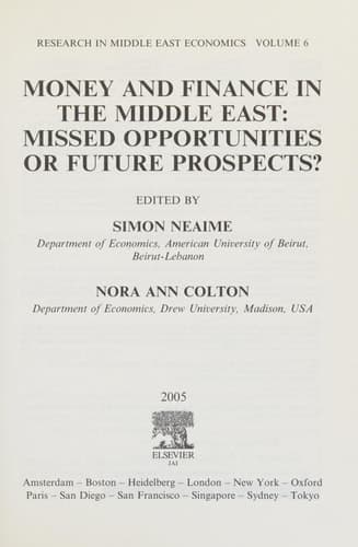 Money and Finance in the Middle East: Missed Opportunities or Future Prospects (Research in Middle East Economics)