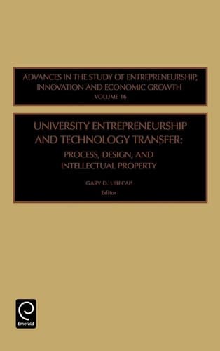 University Entrepreneurship and Technology Transfer Process, Design, and Intellectual Property