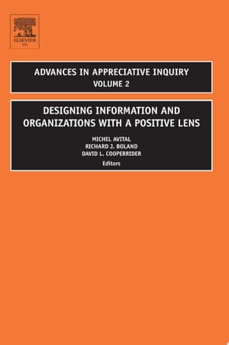 Designing Information and Organizations with a Positive Lens