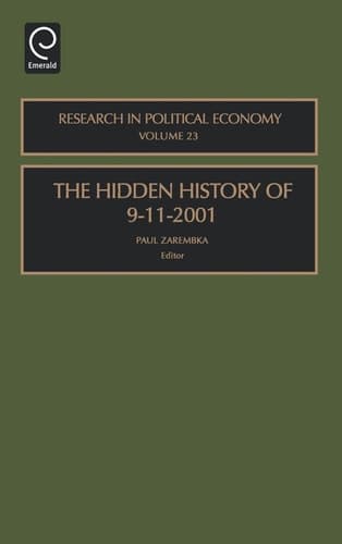 The Hidden History of 9-11-2001, Volume 23 (Research in Political Economy) (Research in Political Economy)