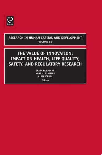 Value of Innovation Impacts on Health, Life Quality, Safety, and Regulatory Research