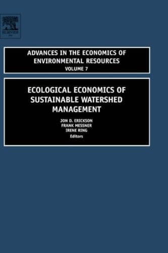 Ecological Economics of Sustainable Watershed Management