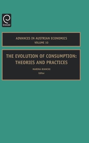 The Evolution of Consumption Theories and Practices