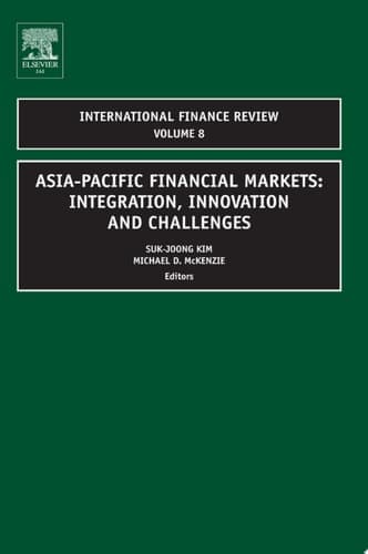 Asia-Pacific Financial Markets Integration, Innovation and Challenges