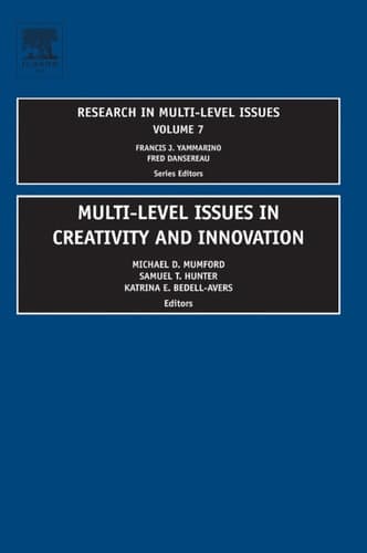Multi Level Issues in Creativity and Innovation