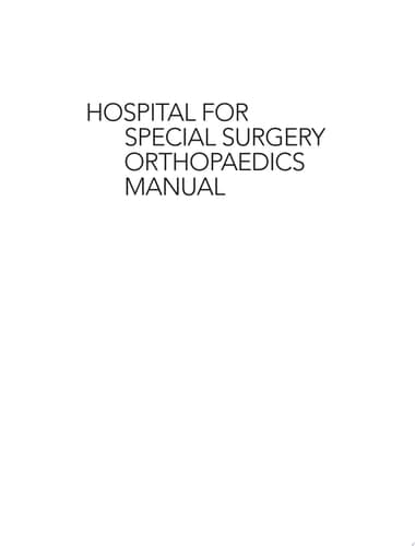 Hospital for Special Surgery Orthopaedics Manual