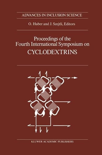 Proceedings of the Fourth International Symposium on Cyclodextrins Munich, West Germany, April 20–22, 1988