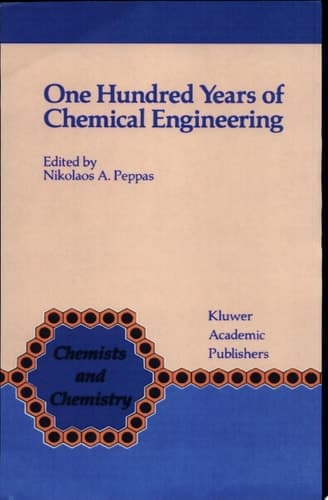 One Hundred Years of Chemical Engineering From Lewis M. Norton (M.I.T. 1888) to Present