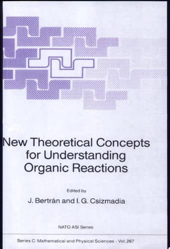 New Theoretical Concepts for Understanding Organic Reactions